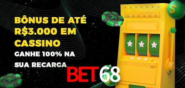 Bet68 melhor bônus de depósito
