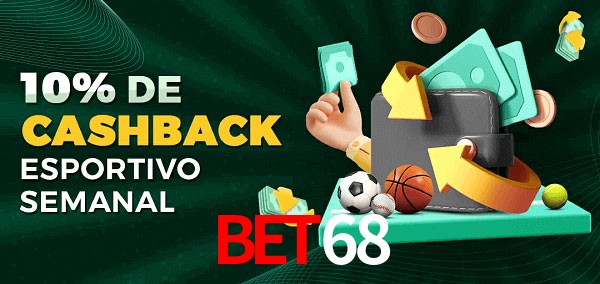 10% de bônus de cashback na Bet68